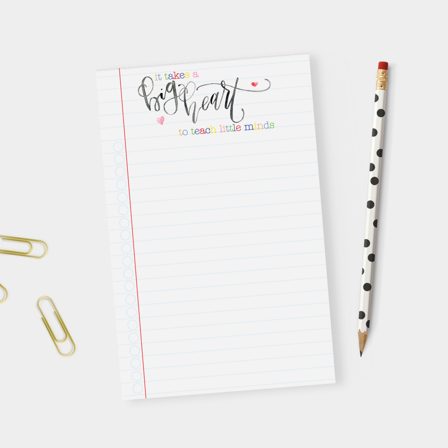 IMPERFECT It Takes a Big Heart to Teach Little Minds, Teacher Notepad Back to School